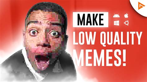 low quality video maker meme